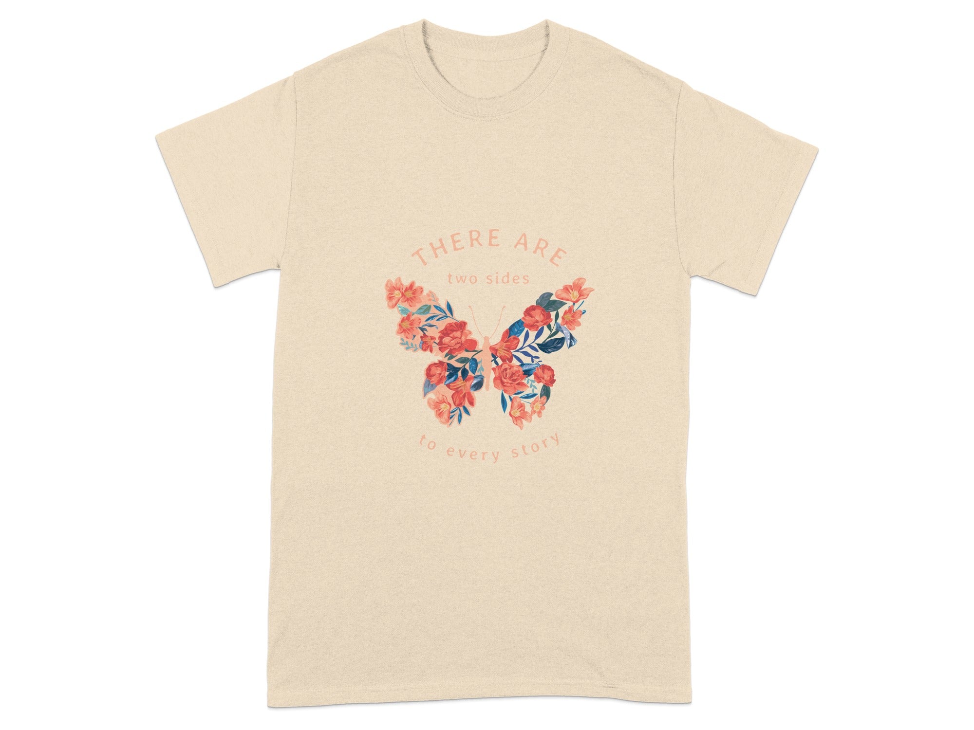 There Are Two Sides To Every Story Graphic Tee