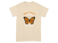 Butter is Proof You Can Be Something T-shirt