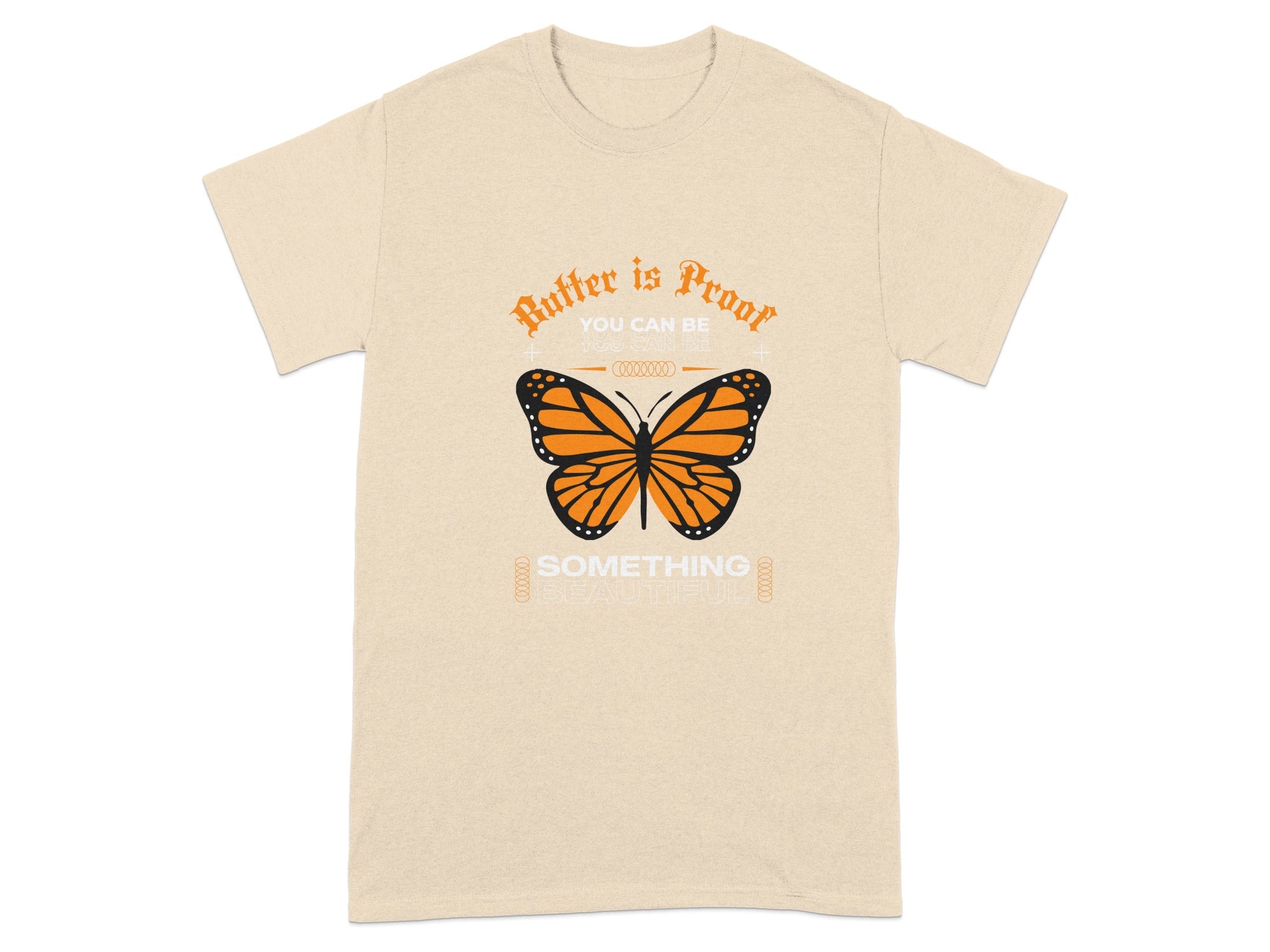 Butter is Proof You Can Be Something T-shirt