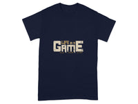 Life is a Game Inspirational Quote T-shirt
