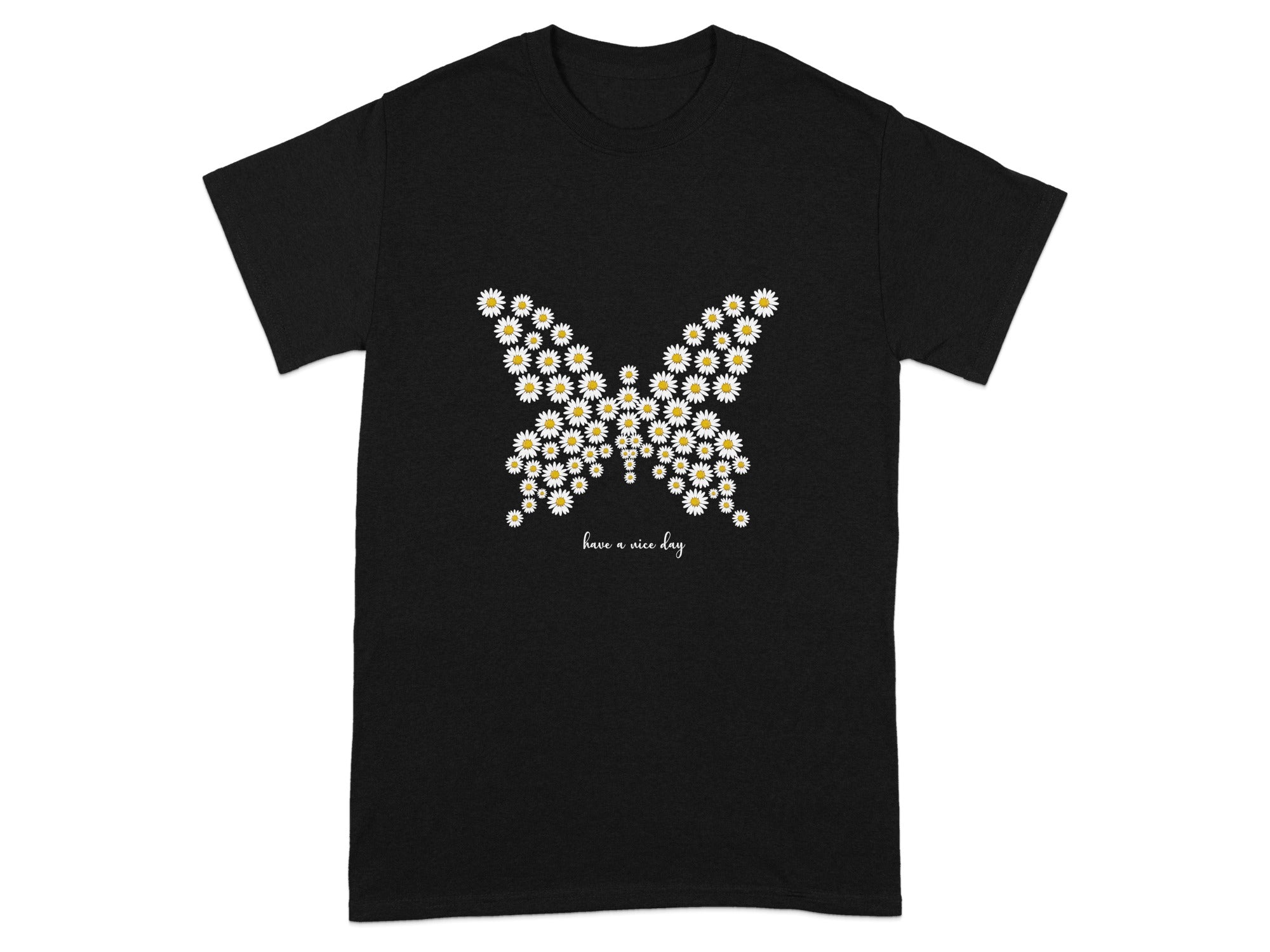Have a Nice Day Butterfly Flower Graphic Shirt