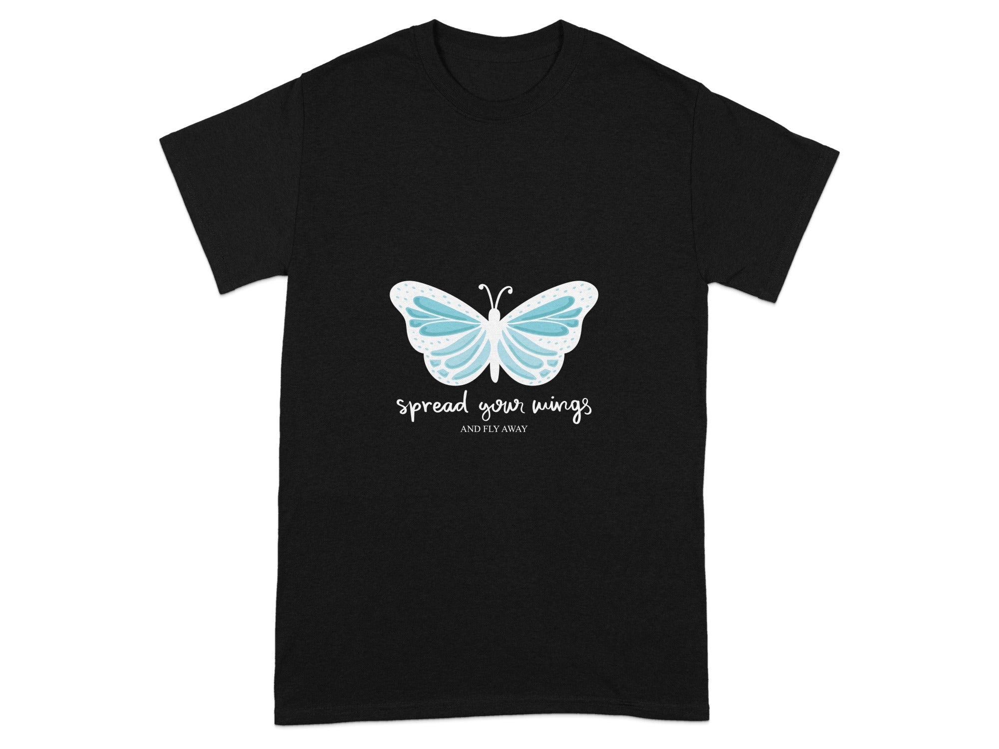 Spread Your Wings And Fly Away Butterfly T-shirt