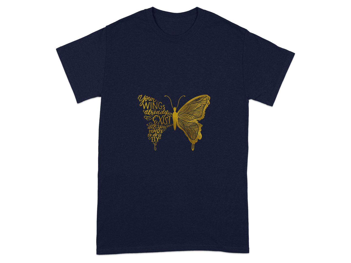 Your Wings Already Exist Butterfly T-shirt